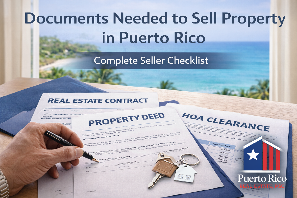 /documents-needed-sell-property-puerto-rico
